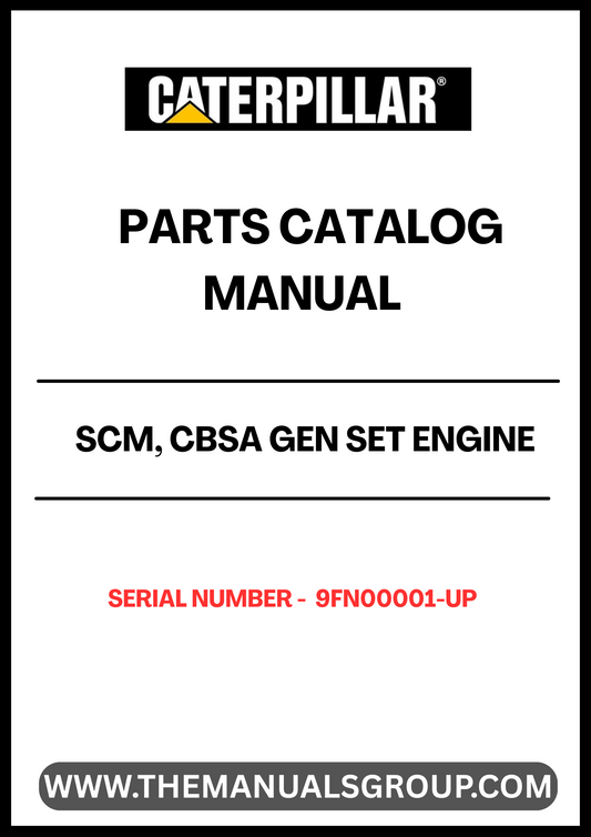 Discover the CAT SCM, CBSA Gen Set Engine Parts Catalog Manual, designed specifically for serial numbers 9FN00001 and up. This comprehensive manual is an essential resource for anyone looking to maintain or repair their CAT engine, ensuring you have access to the most accurate and detailed information available.