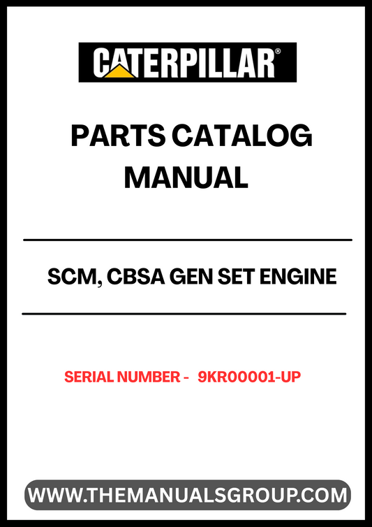 Discover the essential CAT SCM, CBSA Gen Set Engine Parts Catalog Manual, designed specifically for serial numbers 9KR00001 and up. This comprehensive manual serves as a vital resource for technicians and engineers, providing detailed information on parts, specifications, and maintenance procedures to ensure optimal performance of your engine.