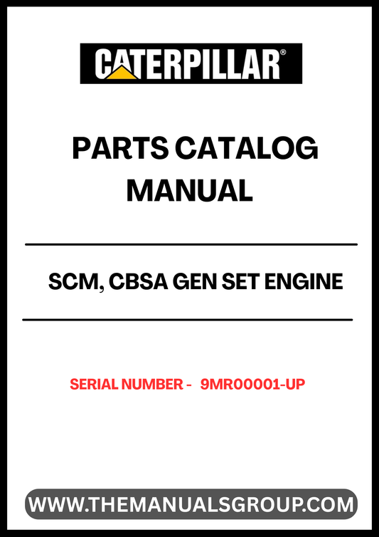 Discover the essential CAT SCM, CBSA Gen Set Engine Parts Catalog Manual, designed specifically for serial numbers 9MR00001 and up. This comprehensive manual serves as a vital resource for technicians and engineers, providing detailed information on parts, specifications, and maintenance procedures to ensure optimal performance of your CAT engine.