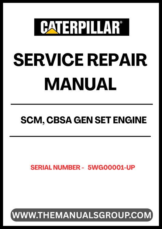 Discover the essential CAT SCM, CBSA Gen Set Engine Service Repair Manual, designed specifically for serial numbers 5WG00001 and up. This comprehensive guide is an invaluable resource for technicians and engineers, providing detailed instructions and insights to ensure optimal performance and maintenance of your engine.
