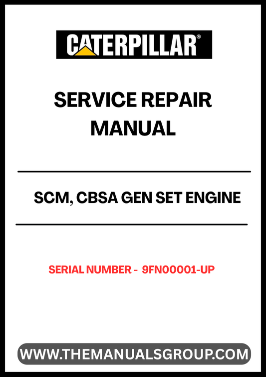 Unlock the full potential of your CAT SCM, CBSA Gen Set Engine with our comprehensive Service Repair Manual, specifically designed for serial numbers 9FN00001 and up. This manual is an essential resource for technicians and DIY enthusiasts alike, providing detailed instructions and insights to ensure your engine operates at peak performance.