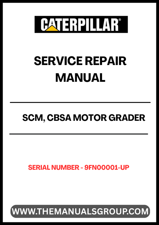 Unlock the full potential of your CAT CBSA Motor Grader with the comprehensive Service Repair Manual, designed specifically for serial numbers 9FN00001 and up. This essential guide provides detailed instructions and insights, ensuring you have the knowledge to perform maintenance and repairs efficiently.
