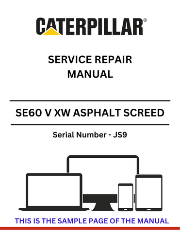 Discover the CAT SE60 V XW Asphalt Screed Service Repair Manual (S/N - JS9). Access detailed repair guides and maintenance tips for optimal performance.