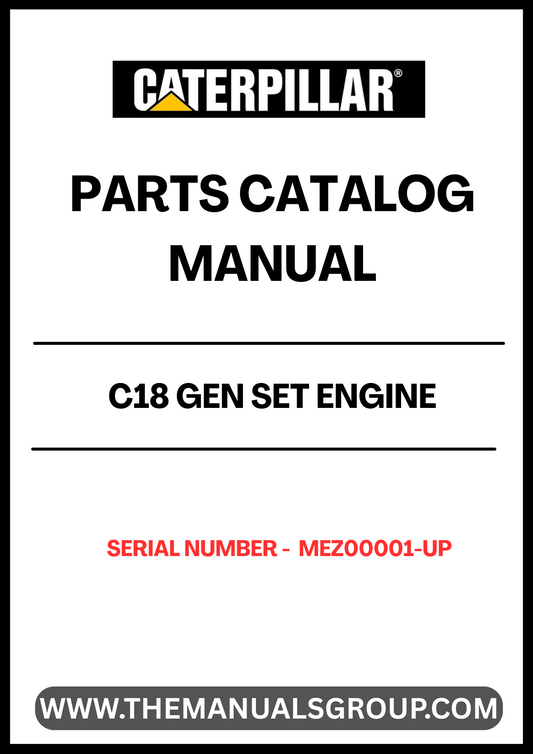  Discover the essential CAT C18 Gen Set Engine Parts Catalog Manual, designed specifically for serial numbers MEZ00001 and up. This comprehensive manual serves as your go-to resource for identifying and sourcing the right parts for your engine, ensuring optimal performance and longevity.