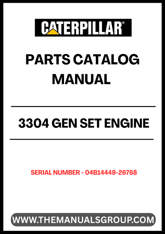 Discover the essential CAT 3304 Gen Set Engine Parts Catalog Manual, specifically designed for serial numbers 04B14449-26768. This comprehensive manual serves as a vital resource for technicians and engineers, providing detailed information on parts, specifications, and maintenance procedures to ensure optimal performance of your engine.