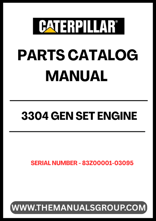 Discover the essential CAT 3304 Gen Set Engine Parts Catalog Manual, designed specifically for serial numbers 83Z00001-03095. This comprehensive manual serves as a vital resource for technicians and engineers, providing detailed diagrams and specifications to ensure accurate repairs and maintenance.