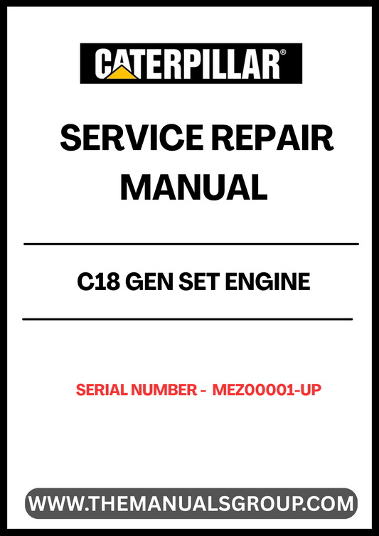 Unlock the full potential of your CAT C18 Gen Set Engine with our comprehensive Service Repair Manual, specifically designed for serial numbers MEZ00001 and up. This manual is an essential resource for technicians and DIY enthusiasts alike, providing detailed instructions and insights to ensure your engine operates at peak performance.