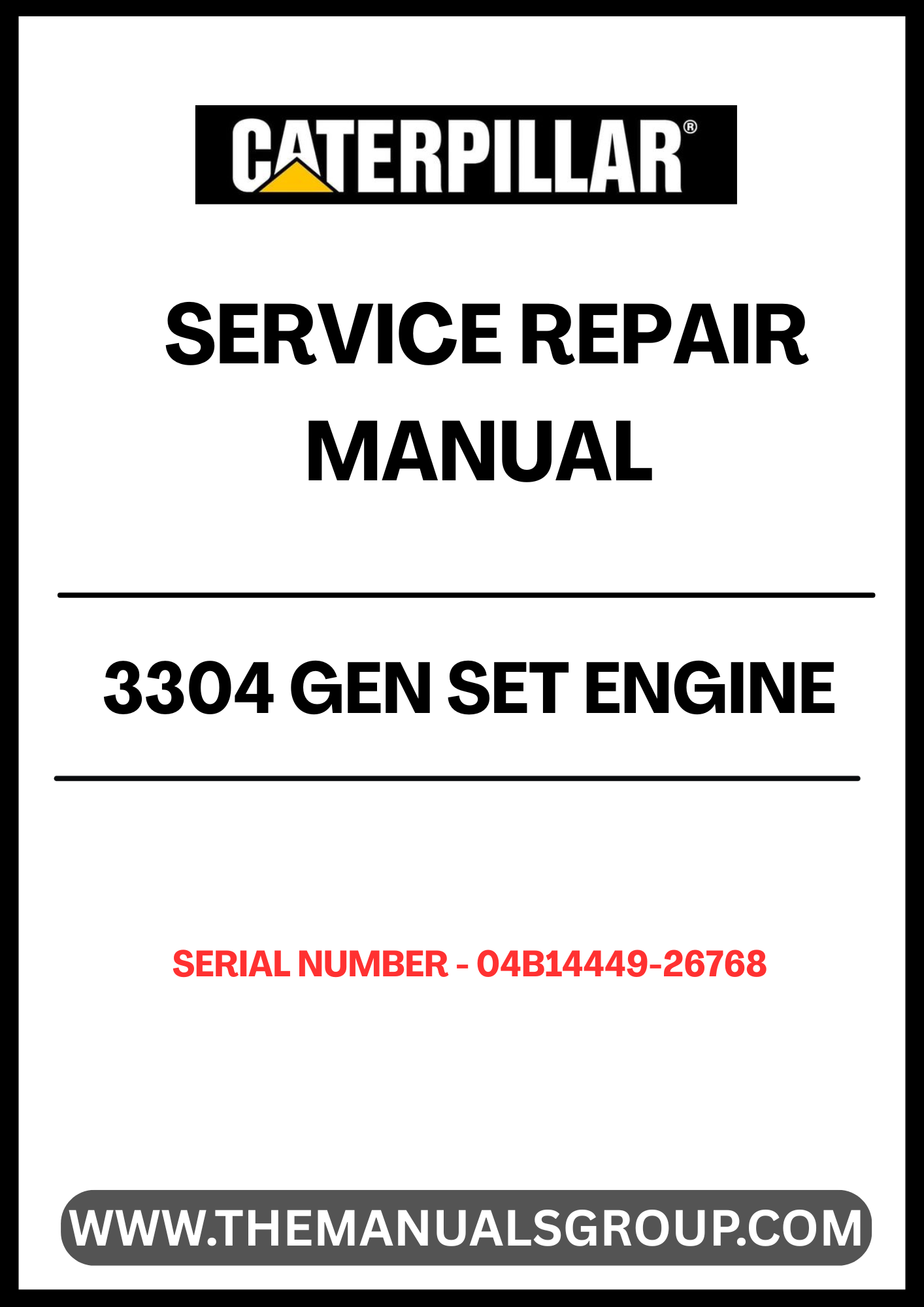  Ensure your CAT 3304 Gen Set Engine operates at peak performance with our comprehensive Service Repair Manual, specifically designed for serial numbers 04B14449-26768. This manual is an essential resource for technicians and DIY enthusiasts alike, providing detailed instructions and insights for effective maintenance and repair.