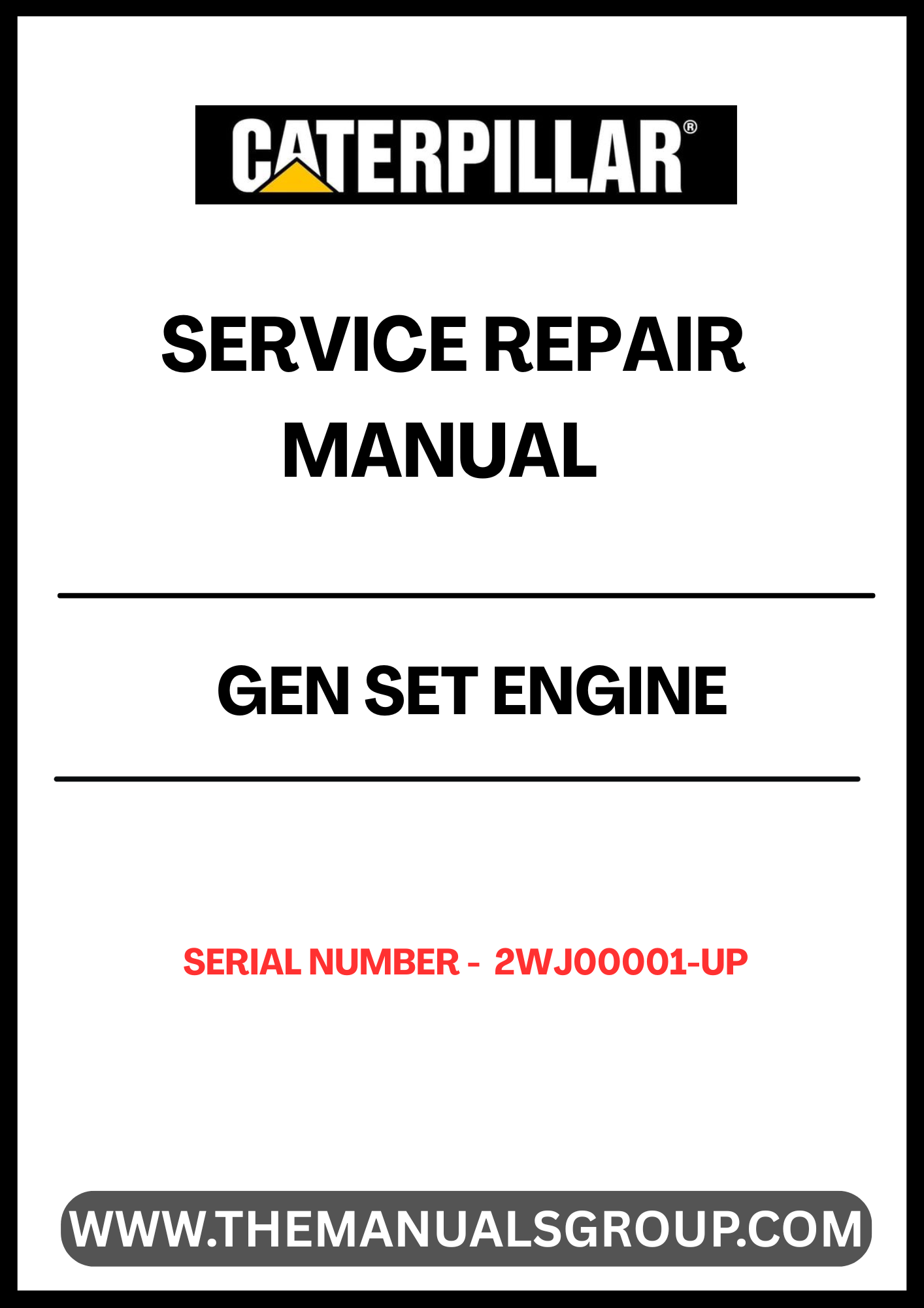 Unlock the full potential of your CAT GEN SET engine with our comprehensive Service Repair Manual, specifically designed for serial numbers 2WJ00001 and up. This manual is an essential resource for technicians and DIY enthusiasts alike, providing detailed instructions and insights to ensure your engine operates at peak performance.