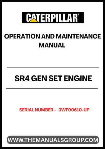 Ensure optimal performance and longevity of your CAT SR4 Gen Set Engine with the comprehensive Operation and Maintenance Manual, specifically designed for serial numbers 3WF00610 and up. This manual serves as an essential resource, providing detailed instructions and guidelines to help you operate and maintain your engine efficiently.