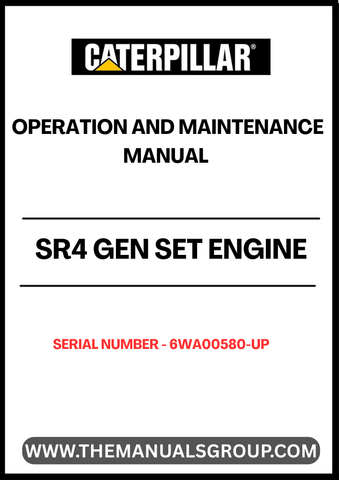Ensure optimal performance and longevity of your CAT SR4 Gen Set Engine with the comprehensive Operation and Maintenance Manual, specifically designed for serial numbers 6WA00580 and above. This manual serves as an essential resource, providing detailed instructions and guidelines to help you operate and maintain your engine efficiently.