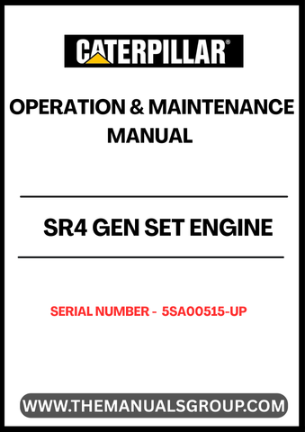  Ensure optimal performance and longevity of your CAT SR4 Gen Set Engine with the comprehensive Operation & Maintenance Manual, specifically designed for serial numbers 5SA00515 and up. This manual serves as an essential resource, providing detailed instructions and guidelines to help you operate and maintain your engine efficiently.