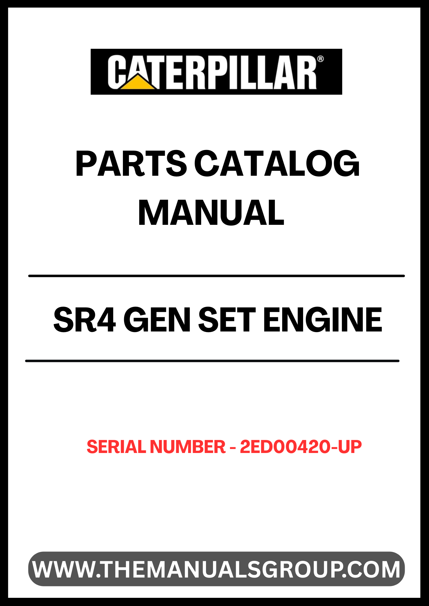 Discover the essential CAT SR4 Gen Set Engine Parts Catalog Manual, designed specifically for serial numbers 2ED00420 and up. This comprehensive manual serves as a vital resource for technicians and engineers, providing detailed information on parts, specifications, and maintenance procedures to ensure optimal performance of your engine.