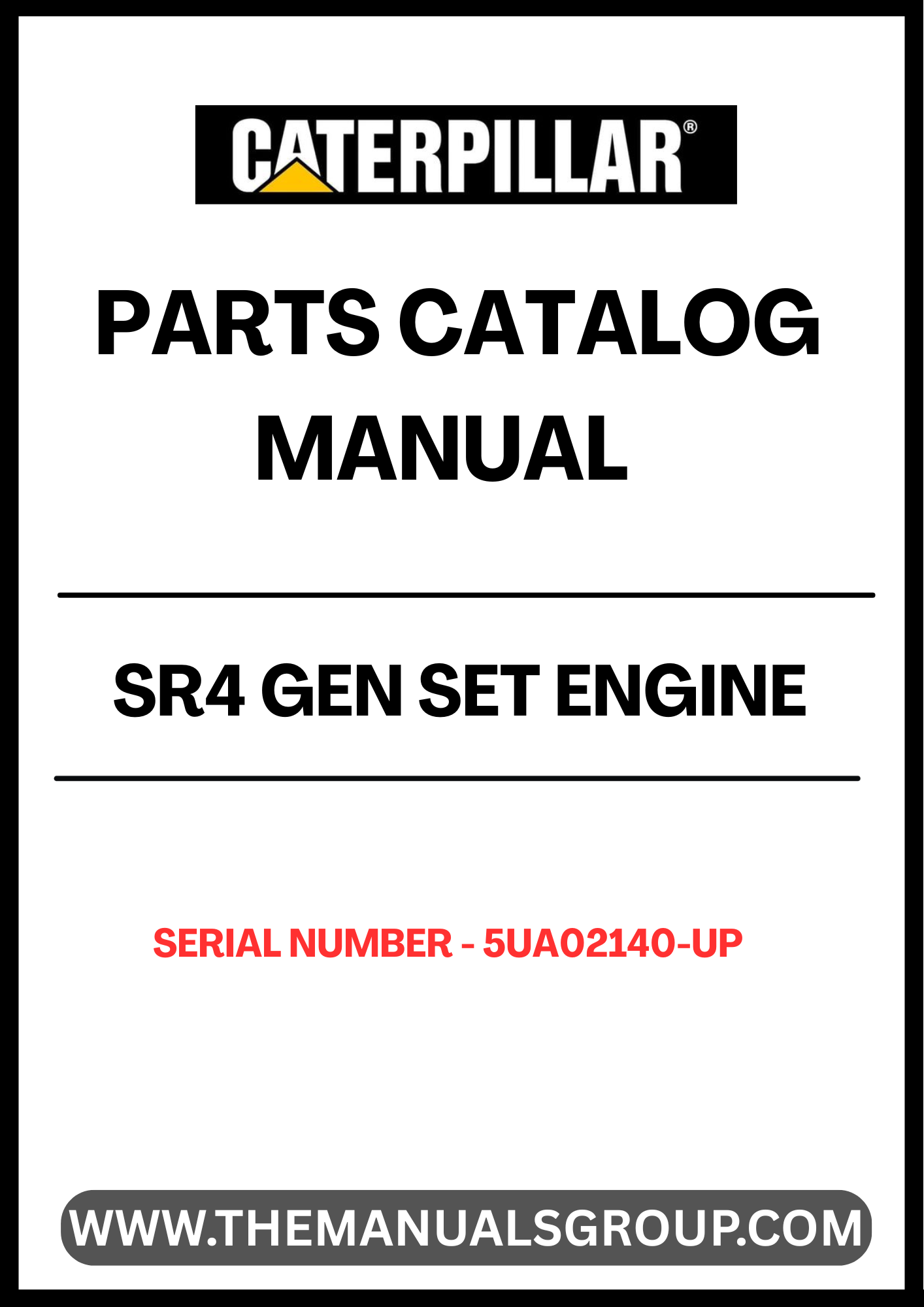 Discover the essential CAT SR4 Gen Set Engine Parts Catalog Manual, specifically designed for serial numbers 5UA02140 and up. This comprehensive manual serves as a vital resource for technicians and engineers, providing detailed diagrams, part numbers, and specifications to ensure accurate repairs and maintenance of your CAT engine.