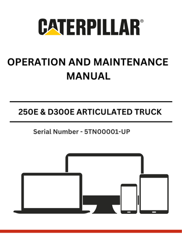 . Discover essential operation and maintenance manuals for CAT 250E & D300E trucks with 3Z-5722 & 3Z-5613 modifications. Ensure optimal performance today.