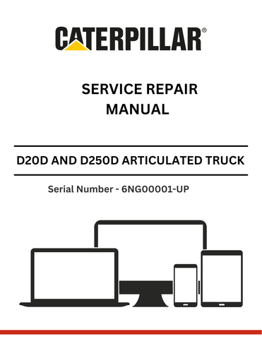 Discover the comprehensive service repair manual for CAT D20D and D250D trucks with 3Z-5605 modifications. Essential for S/N 6NG00001-UP maintenance.
