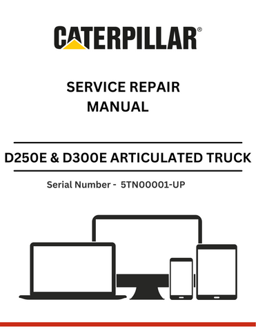 Discover essential CAT supplements for D250E & D300E trucks. Access the 3Z-5727 service repair manual for S/N 5TN00001-UP to enhance your maintenance.