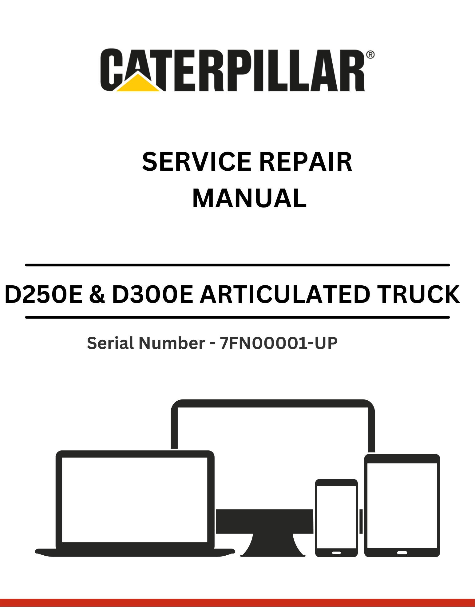 Discover the ultimate CAT supplement for D250E & D300E trucks with 3Z-5735 modifications. Access the service repair manual for S/N 7FN00001-UP today.