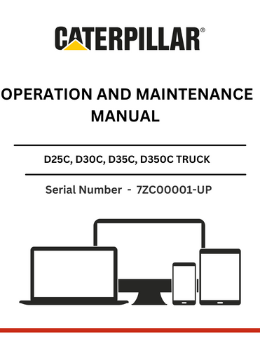  Discover the comprehensive operation and maintenance manual for CAT D25C, D30C, D35C, and D350C trucks with 3Z-4418 modifications. Essential for optimal performance.