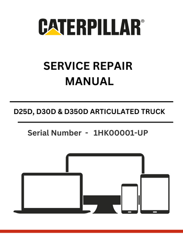 Discover comprehensive service repair manuals for CAT D25D, D30D, and D350D trucks, featuring 3Z-5579 & 3Z-5525 modifications. Get expert guidance today!