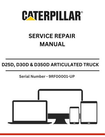 Discover comprehensive service repair manuals for CAT D25D, D30D, and D350D trucks with 3Z-5523 modifications. Get expert guidance for S/N 9RF00001-UP.