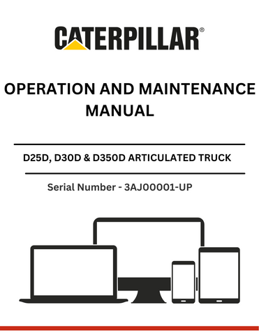 Discover essential operation and maintenance insights for CAT D25D, D30D, and D350D trucks. Access the manual for modifications 3Z-5579 & 3Z-5525 today.