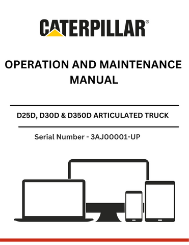 Discover the comprehensive operation and maintenance manual for CAT D25D, D30D, and D350D trucks with 3Z-5644 or 3Z-5645 modifications.