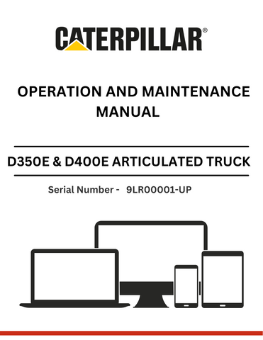  Discover essential operation and maintenance insights for CAT D350E & D400E trucks with 3Z-5722 & 3Z-5613 modifications. Ensure optimal performance today!