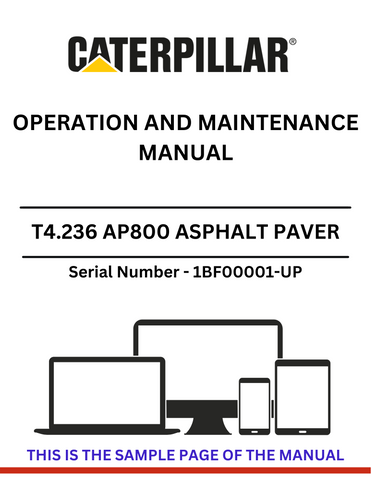 Discover the comprehensive operation and maintenance manual for the CAT T4.236 AP800 Asphalt Paver. Essential for models S/N 1BF00001-UP.