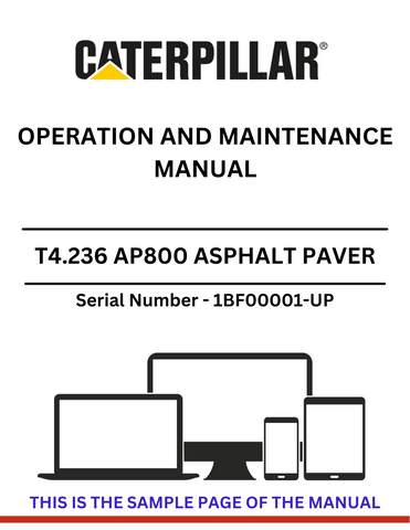 Discover the comprehensive operation and maintenance manual for the CAT T4.236 AP800 Asphalt Paver. Essential for models S/N 1BF00001-UP.