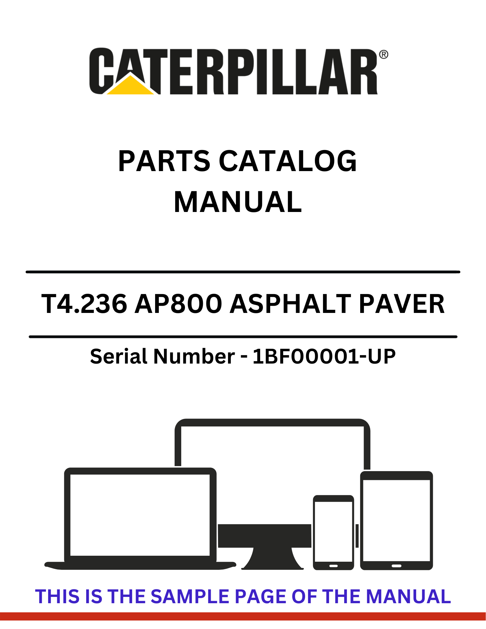 Discover the CAT T4.236 AP800 Asphalt Paver Parts Catalog Manual. Access detailed information and specifications for models S/N 1BF00001-UP.