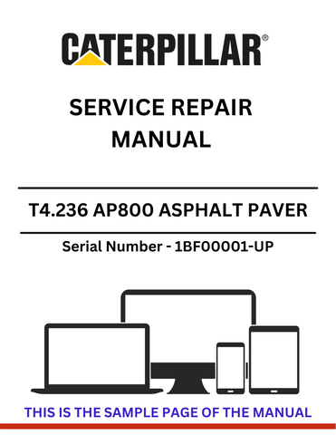  Discover the comprehensive service repair manual for the CAT T4.236 AP800 Asphalt Paver, S/N 1BF00001-UP. Ensure optimal performance and maintenance.
