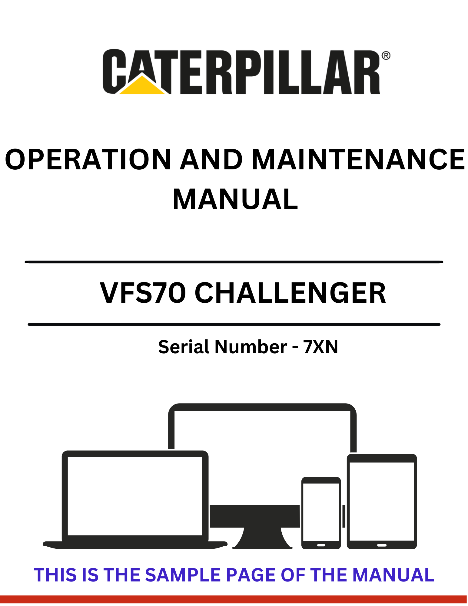 Discover the comprehensive operation and maintenance manual for the CAT VFS70 Challenger, S/N - 7XN. Ensure optimal performance and longevity of your equipment.