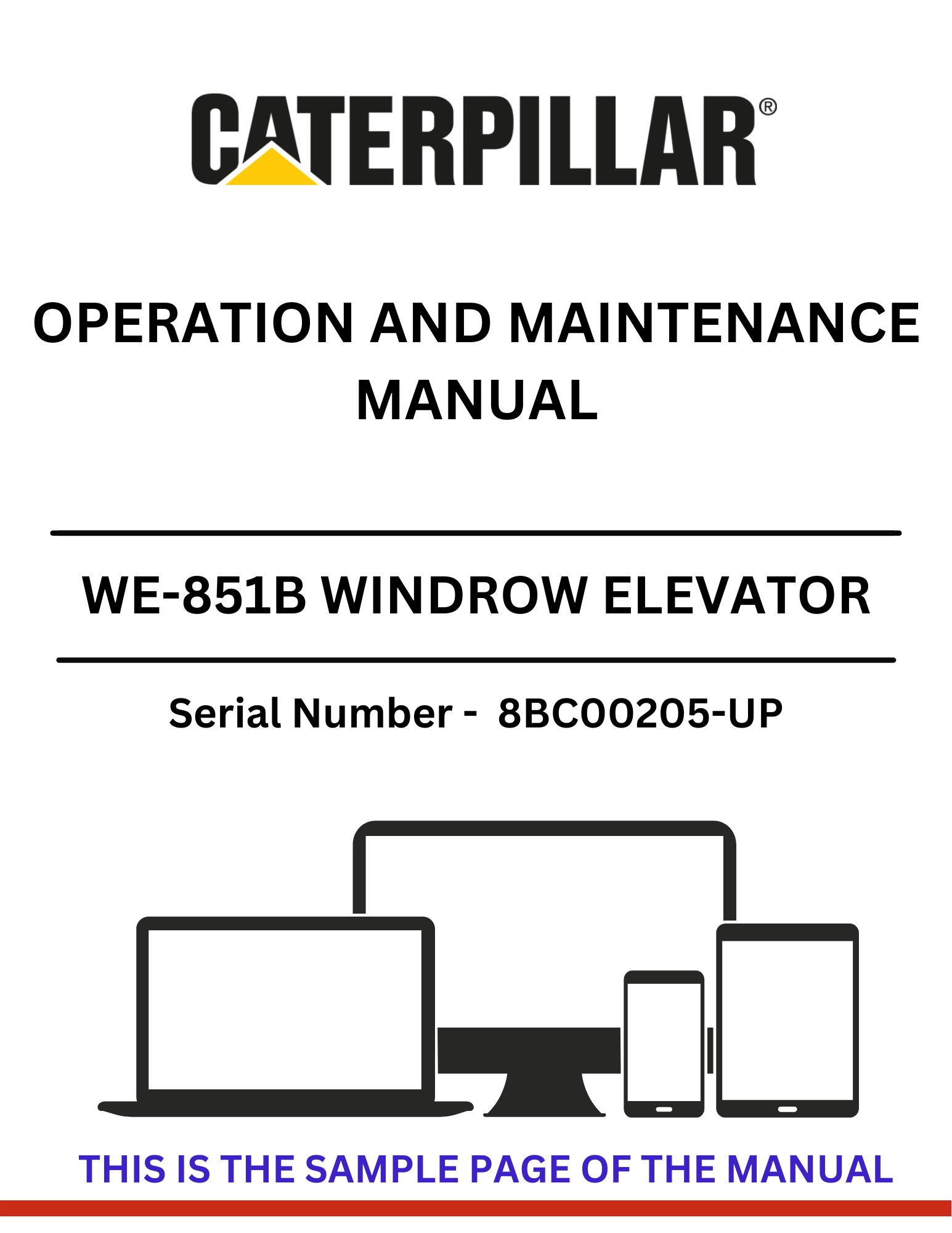 Access the comprehensive CAT WE-851B Windrow Elevator Operation and Maintenance Manual for S/N 8BC00205-UP. Enhance your machine's efficiency and reliability.