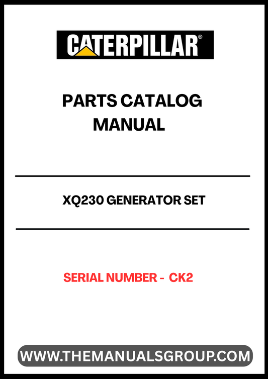 Discover the essential CAT XQ230 Generator Set Parts Catalog Manual, specifically designed for serial number CK2. This comprehensive manual serves as a vital resource for maintenance and repair, ensuring your generator operates at peak performance.