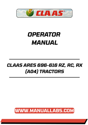 Unlock the full potential of your CLAAS ARES 696-616 RZ, RC, RX (A04) tractor with our comprehensive Operator Manual in PDF format. This essential guide provides detailed instructions and insights to help you operate your tractor efficiently and safely, ensuring optimal performance in every task.