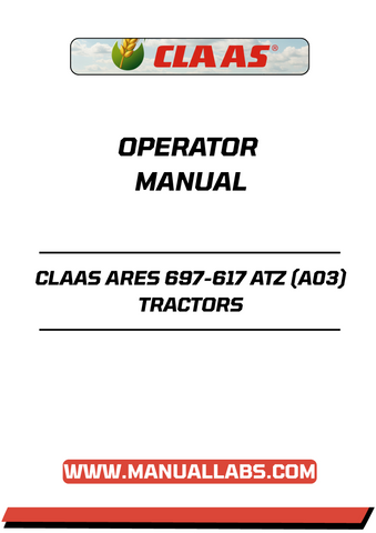Unlock the full potential of your CLAAS ARES 697-617 ATZ (A03) tractor with our comprehensive Operator Manual in PDF format. This essential guide provides detailed instructions and insights to help you operate your tractor efficiently and safely, ensuring optimal performance in every task.