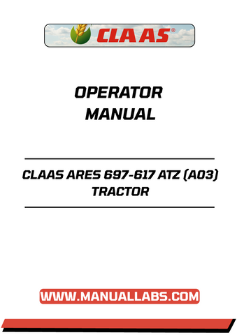 Unlock the full potential of your CLAAS ARES 697-617 ATZ (A03) tractor with our comprehensive Operator Manual in PDF format. This essential guide provides detailed instructions and insights to help you operate your tractor efficiently and safely, ensuring optimal performance in every task.
