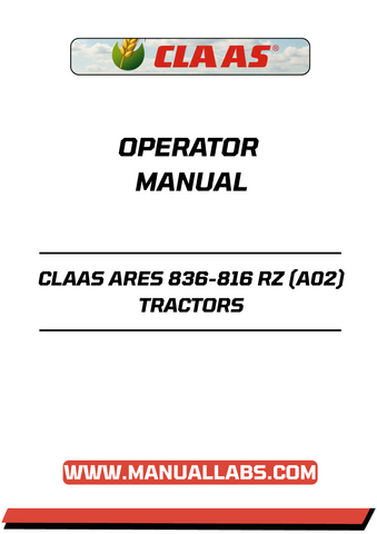 VUnlock the full potential of your CLAAS ARES 836-816 RZ tractor with our comprehensive Operator Manual in PDF format. This essential guide provides detailed instructions and insights to help you operate your tractor efficiently and safely, ensuring optimal performance in every tas
