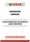 Unlock the full potential of your CLAAS ARION 420-410 Stage IV tractor with our comprehensive Operator Manual in PDF format. This essential guide provides detailed instructions and insights to help you operate your tractor efficiently and safely, ensuring optimal performance in every task.