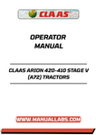Discover the essential CLAAS ARION 420-410 Stage V (A72) Tractors Operator Manual, now available in a convenient PDF format. This comprehensive guide is designed to enhance your understanding and operation of these powerful tractors, ensuring you get the most out of your investment.