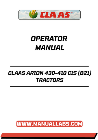 Unlock the full potential of your CLAAS ARION 430-410 CIS tractor with our comprehensive Operator Manual in PDF format. This essential guide provides detailed instructions and insights, ensuring you operate your machinery safely and efficiently