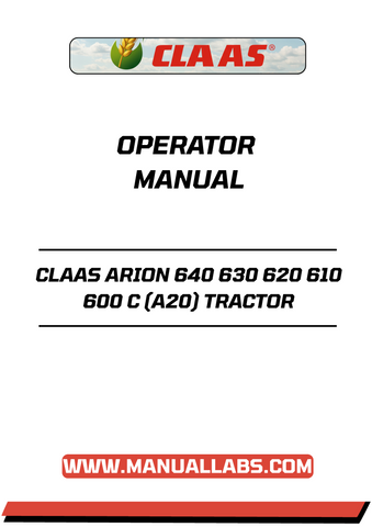 Unlock the full potential of your CLAAS ARION 600 series tractor with our comprehensive Operator Manual, available in a convenient PDF format. This essential guide covers models 640, 630, 620, 610, and 600, providing you with detailed instructions and insights to optimize your tractor's performance.