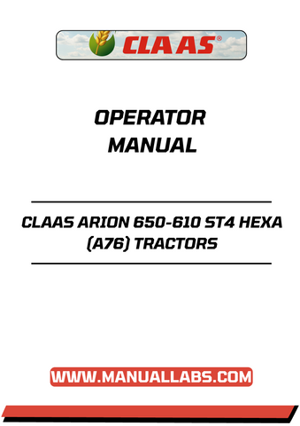 Unlock the full potential of your CLAAS ARION 650-610 ST4 HEXA tractor with our comprehensive Operator Manual in PDF format. This essential guide provides detailed instructions and insights to help you operate your tractor efficiently and safely, ensuring optimal performance in every task.