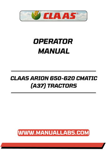 Discover the essential CLAAS ARION 650-620 CMATIC (A37) Tractors Operator Manual, now available in a convenient PDF format. This comprehensive guide is designed to enhance your understanding and operation of these powerful tractors, ensuring you get the most out of your investment.