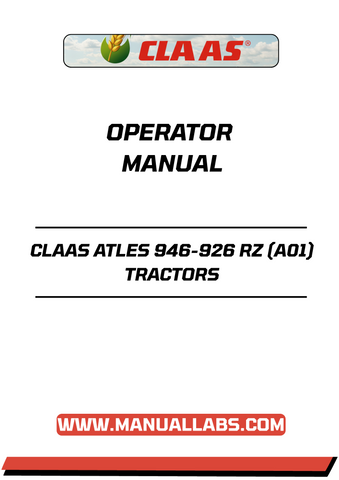 Discover the essential CLAAS ATLES 946-926 RZ (A01) Tractors Operator Manual in a convenient PDF format. This comprehensive guide is designed to enhance your understanding and operation of these powerful tractors, ensuring you get the most out of your investment.