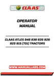 UNLOCK THE FULL POTENTIAL OF YOUR CLAAS ATLES TRACTORS WITH OUR COMPREHENSIVE OPERATOR MANUAL, AVAILABLE IN A CONVENIENT PDF FORMAT. THIS ESSENTIAL GUIDE COVERS MODELS 946, 936, 935, 926, 925, AND 915, PROVIDING YOU WITH DETAILED INSTRUCTIONS AND INSIGHTS TO ENHANCE YOUR OPERATIONAL EFFICIENCY.