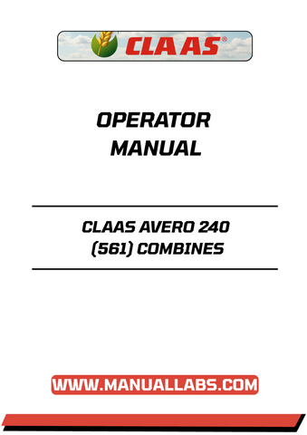 Discover the essential CLAAS AVERO 240 (561) Combines Operator Manual, now available in a convenient PDF format. This comprehensive guide is designed to enhance your understanding and operation of the AVERO 240 combine harvester, ensuring you get the most out of your equipment.