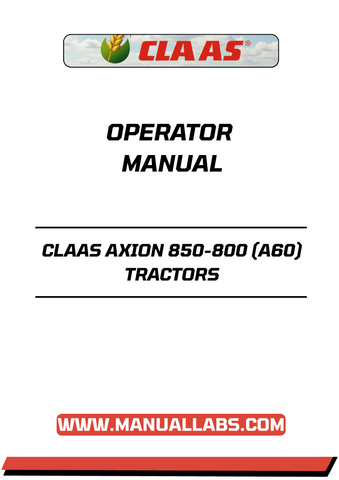 Unlock the full potential of your CLAAS AXION 850-800 tractor with our comprehensive Operator Manual in PDF format. This essential guide provides detailed instructions and insights to help you operate your tractor efficiently and safely, ensuring optimal performance in every task.