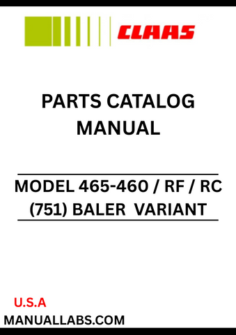 Discover the comprehensive CLAAS Baler Variant 465-460 / RF / RC Parts Catalogue Manual, specifically designed for serial number 75104559. This essential resource provides detailed diagrams and specifications, ensuring you have all the information needed for efficient maintenance and repairs.